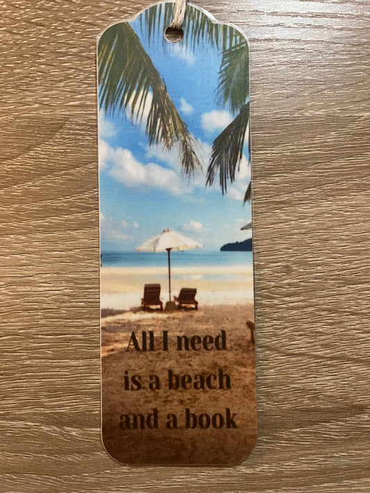 Bookmarks- All I need is a beach and a book