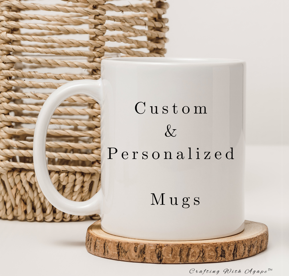 Mug- Customized Mugs