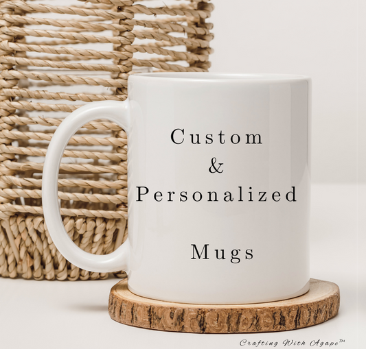 Mug- Customized Mugs