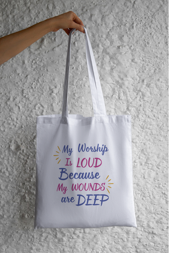 Tote Bag- My Worship is LOUD